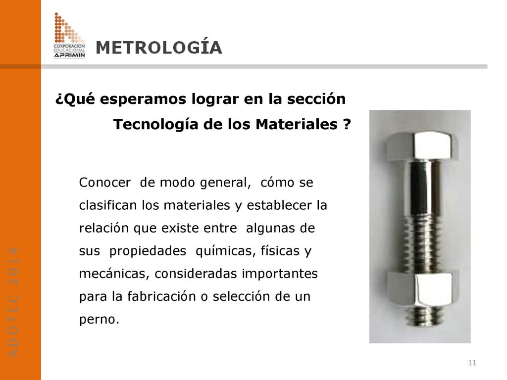 ¿Qué esperamos lograr en la sección Tecnología de los Materiales