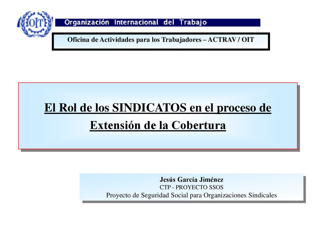 El Rol de los SINDICATOS en el proceso de Extensión de la Cobertura