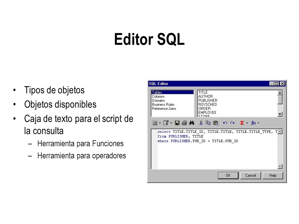 Editor SQL Tipos de objetos Objetos disponibles