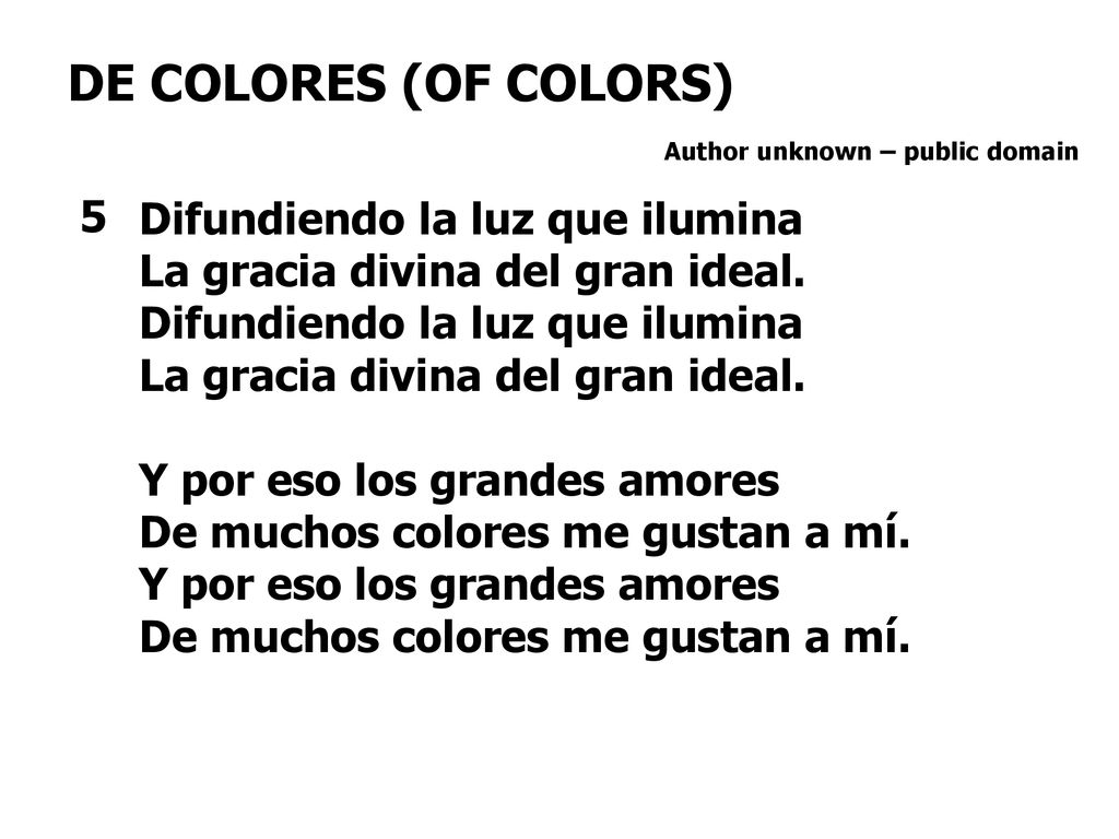 DE COLORES (OF COLORS) 5 Difundiendo la luz que ilumina
