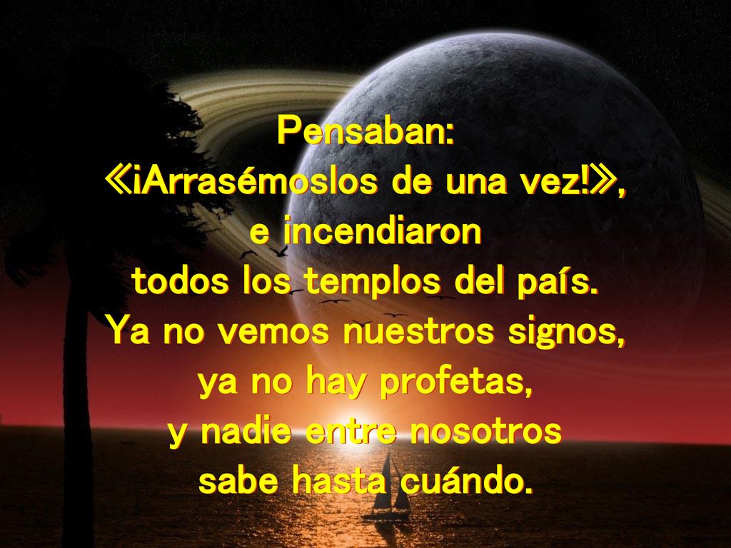 «¡Arrasémoslos de una vez!», e incendiaron todos los templos del país.