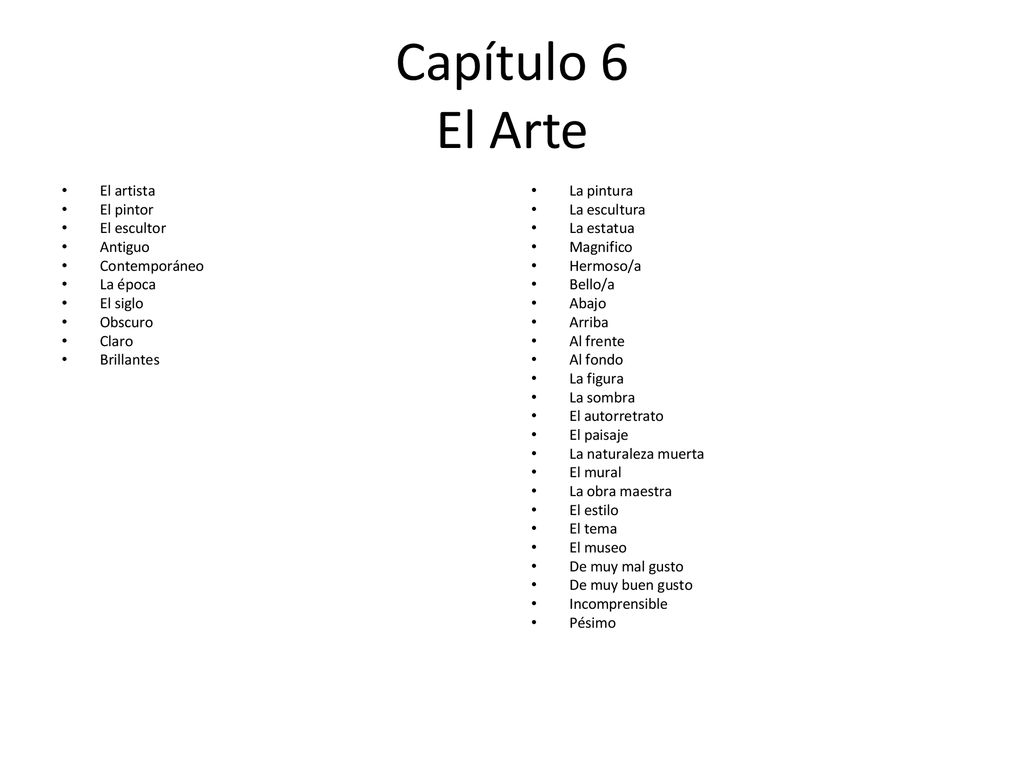 Capítulo 6 El Arte El artista El pintor El escultor Antiguo