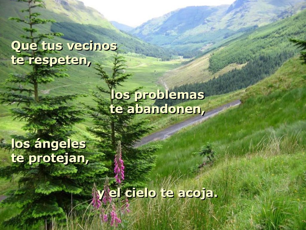 Que tus vecinos te respeten, los problemas. te abandonen, los ángeles.