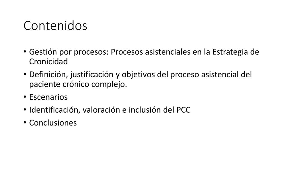 Contenidos Gestión por procesos: Procesos asistenciales en la Estrategia de Cronicidad.