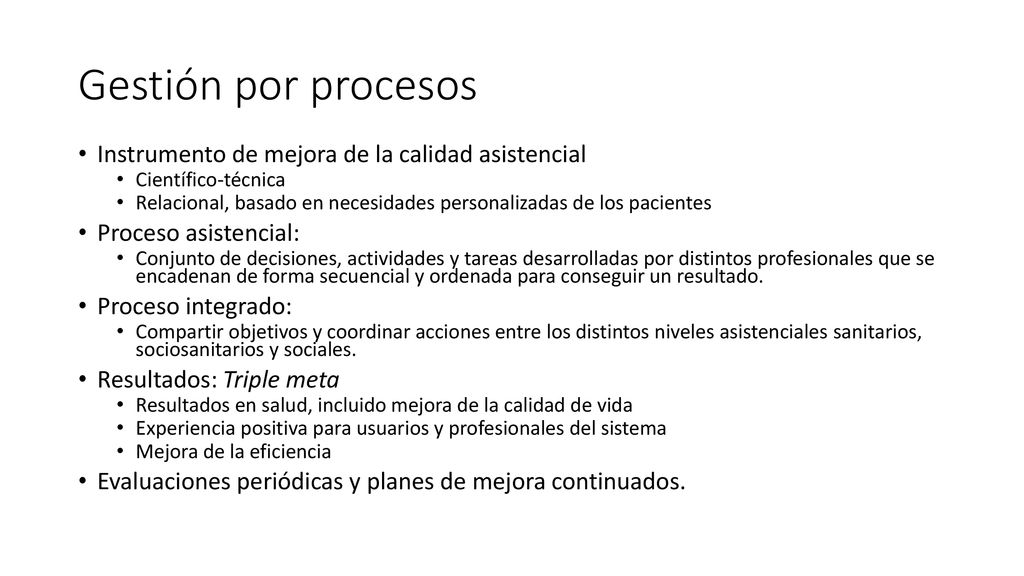 Gestión por procesos Instrumento de mejora de la calidad asistencial