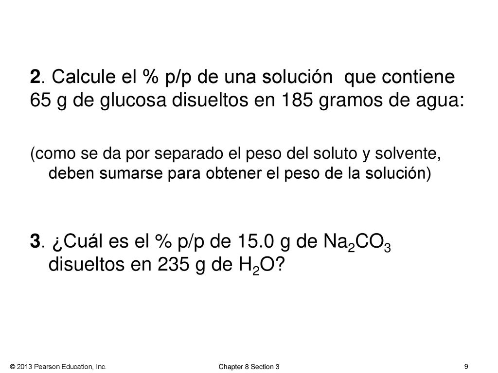 3. ¿Cuál es el % p/p de 15.0 g de Na2CO3 disueltos en 235 g de H2O