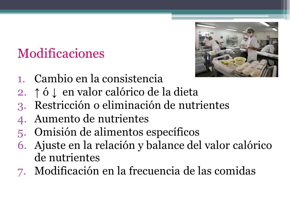 Modificaciones Cambio en la consistencia