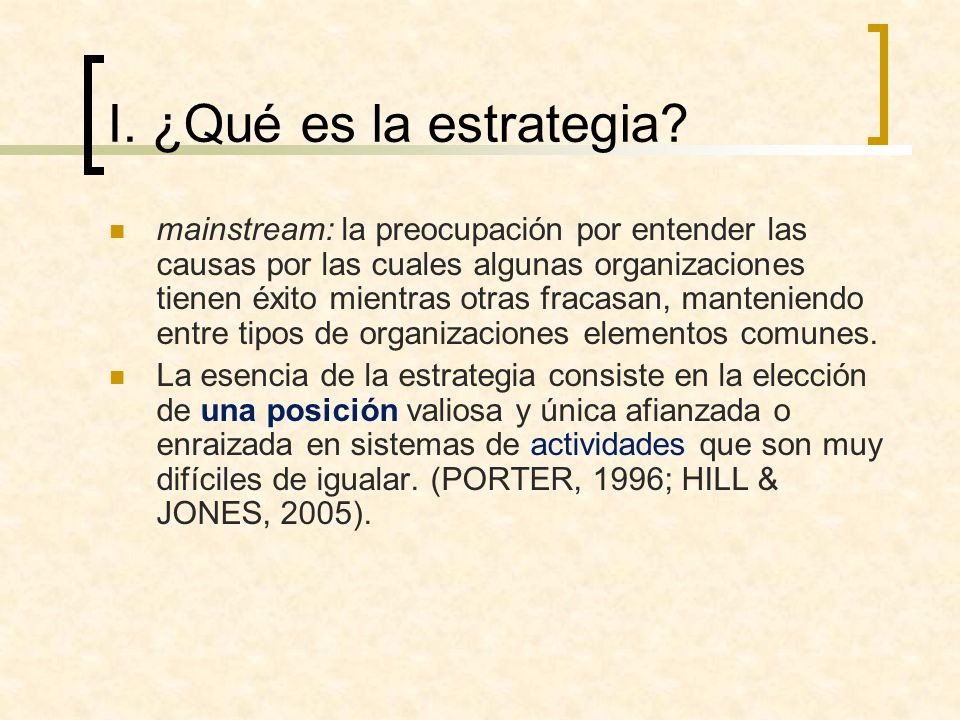 I. ¿Qué es la estrategia
