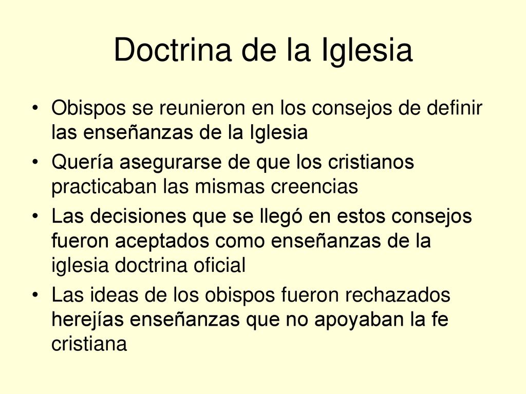 Doctrina de la Iglesia Obispos se reunieron en los consejos de definir las enseñanzas de la Iglesia.