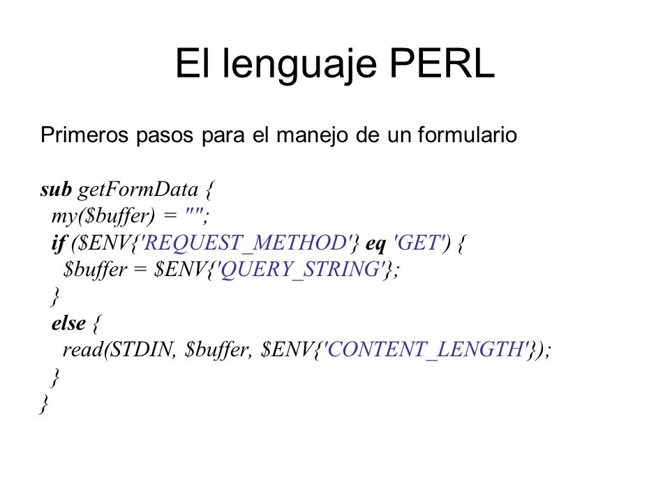 El lenguaje PERL Primeros pasos para el manejo de un formulario