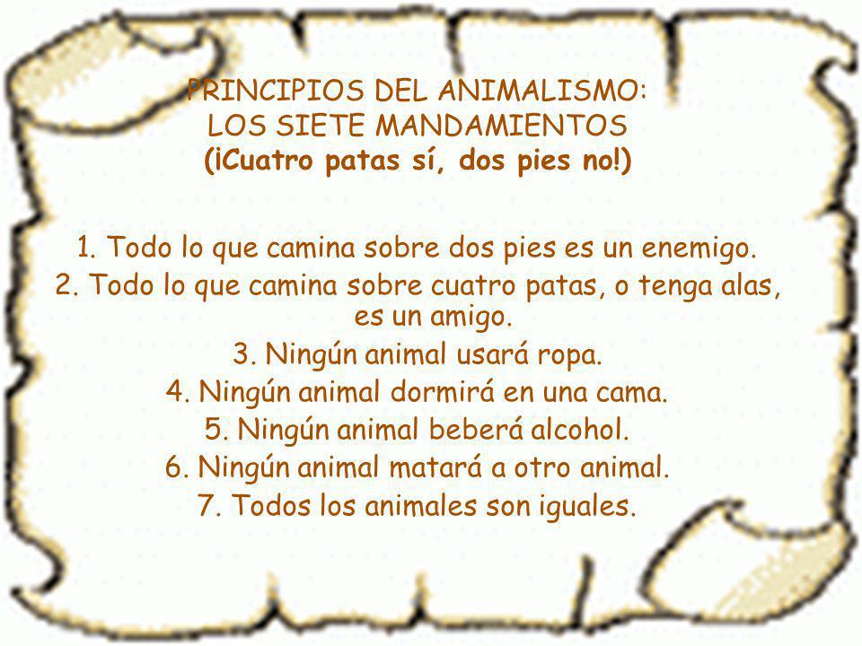 1. Todo lo que camina sobre dos pies es un enemigo.