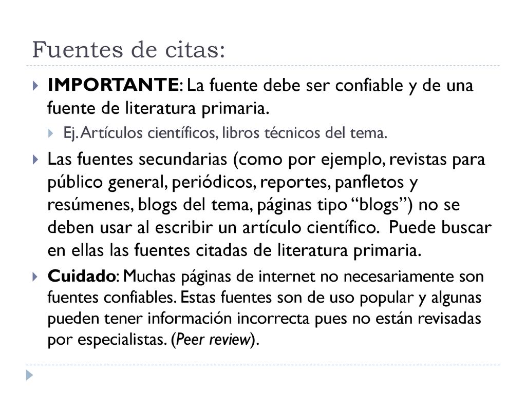 Fuentes de citas: IMPORTANTE: La fuente debe ser confiable y de una fuente de literatura primaria.