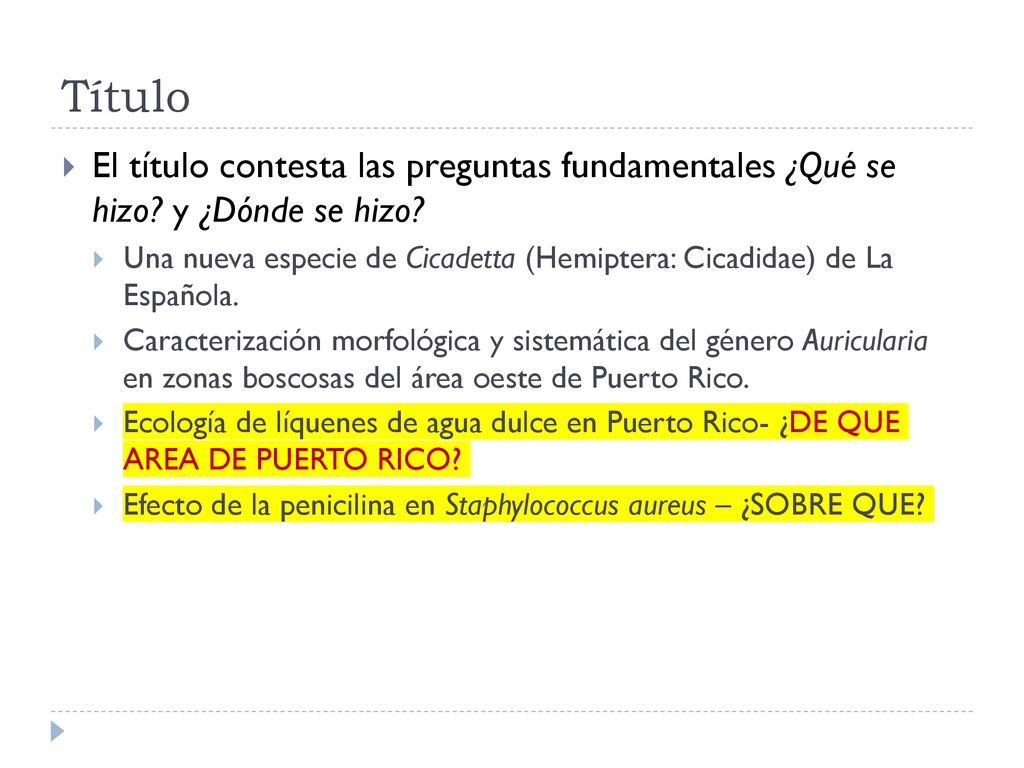 Título El título contesta las preguntas fundamentales ¿Qué se hizo y ¿Dónde se hizo