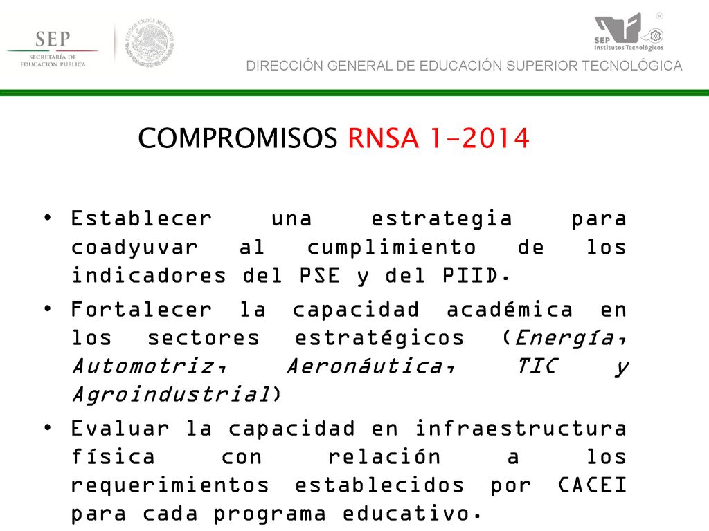COMPROMISOS RNSA Establecer una estrategia para coadyuvar al cumplimiento de los indicadores del PSE y del PIID.