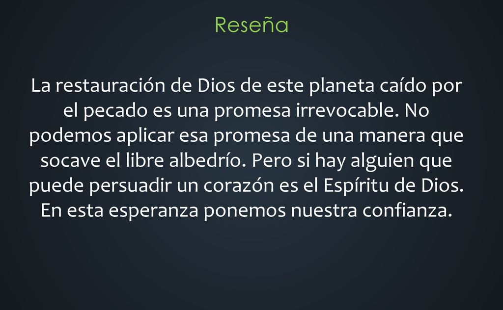 La restauración de Dios de este planeta caído por el pecado es una promesa irrevocable.