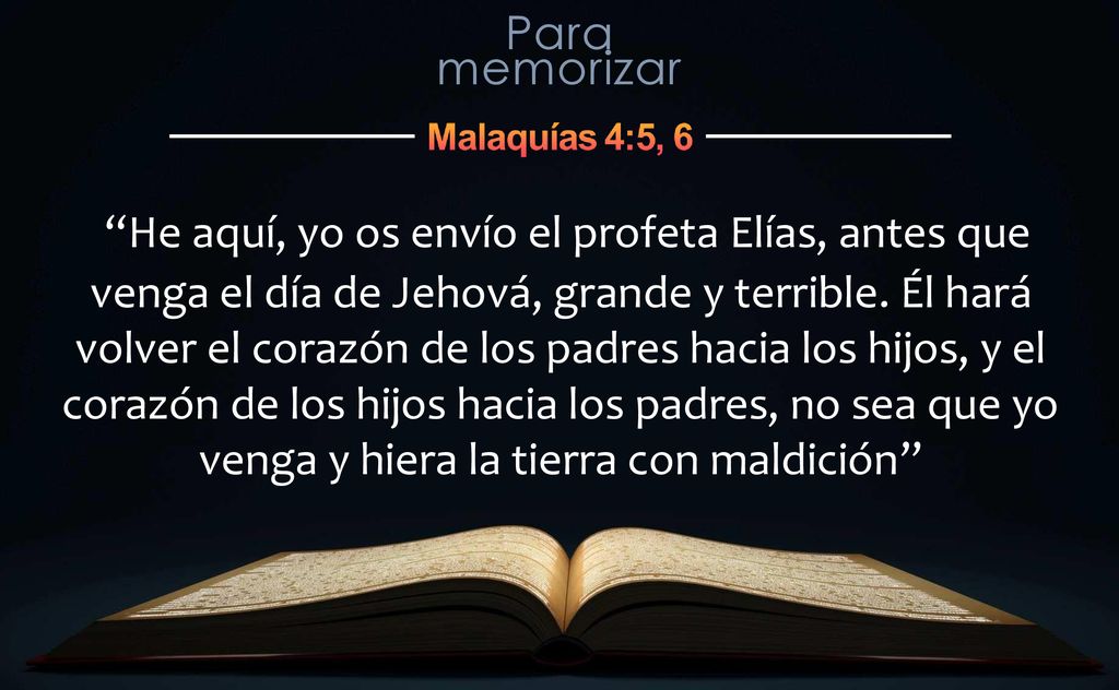 He aquí, yo os envío el profeta Elías, antes que venga el día de Jehová, grande y terrible.