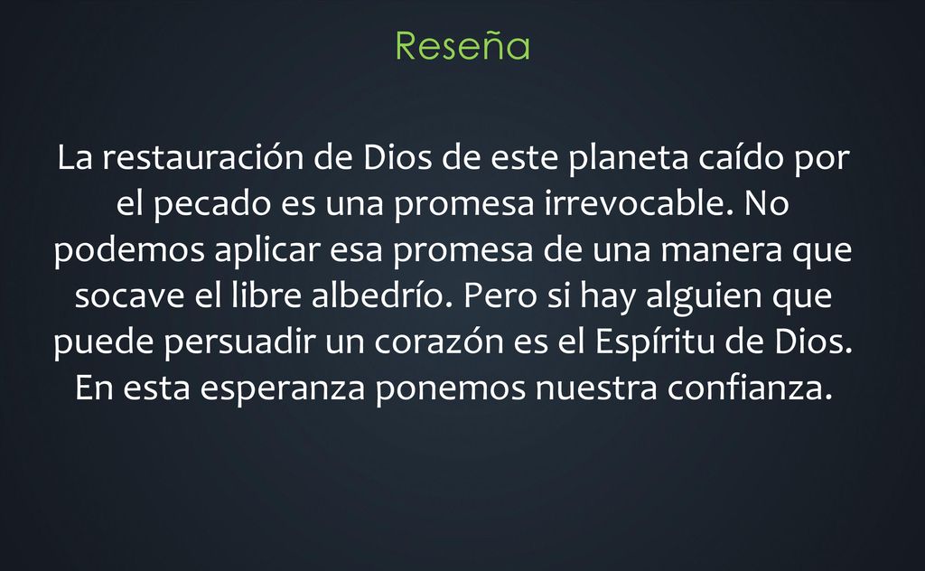 La restauración de Dios de este planeta caído por el pecado es una promesa irrevocable.