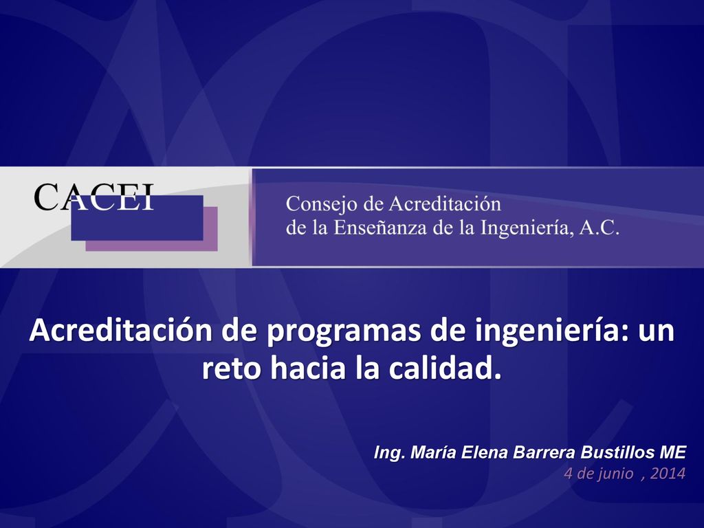 Acreditación de programas de ingeniería: un reto hacia la calidad.