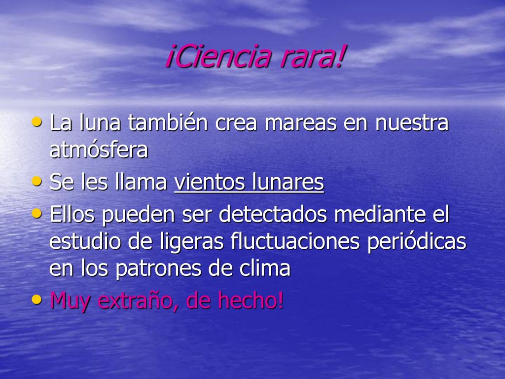 ¡Ciencia rara! La luna también crea mareas en nuestra atmósfera