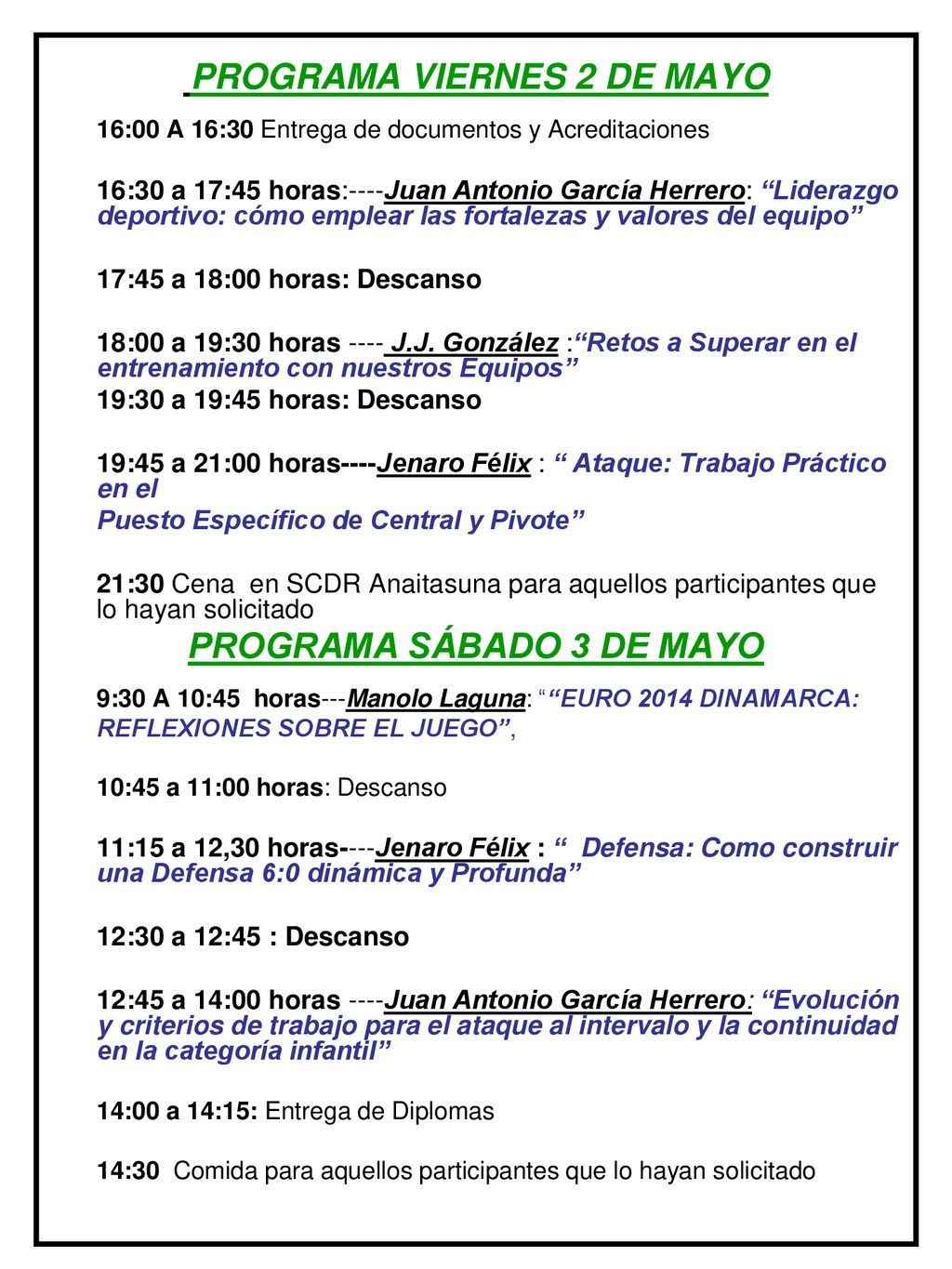PROGRAMA VIERNES 2 DE MAYO PROGRAMA SÁBADO 3 DE MAYO