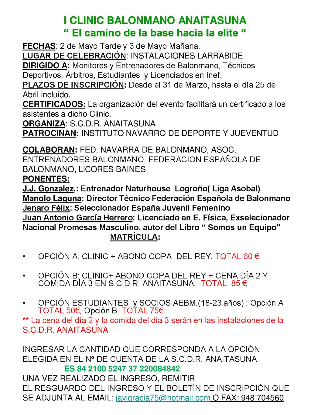 I CLINIC BALONMANO ANAITASUNA El camino de la base hacia la elite