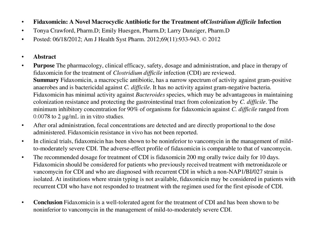 Fidaxomicin: A Novel Macrocyclic Antibiotic for the Treatment ofClostridium difficile Infection