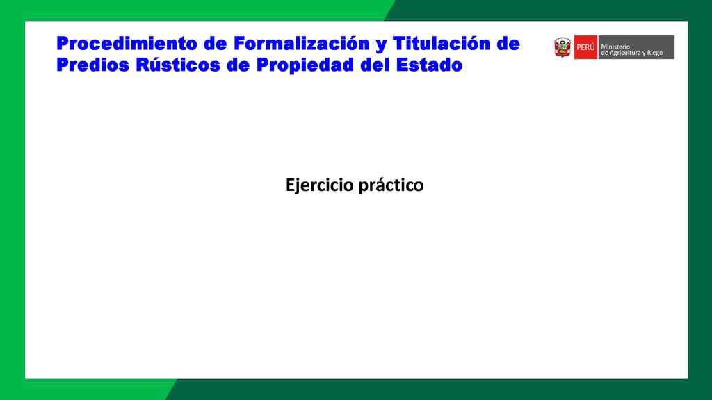 Procedimiento de Formalización y Titulación de Predios Rústicos de Propiedad del Estado