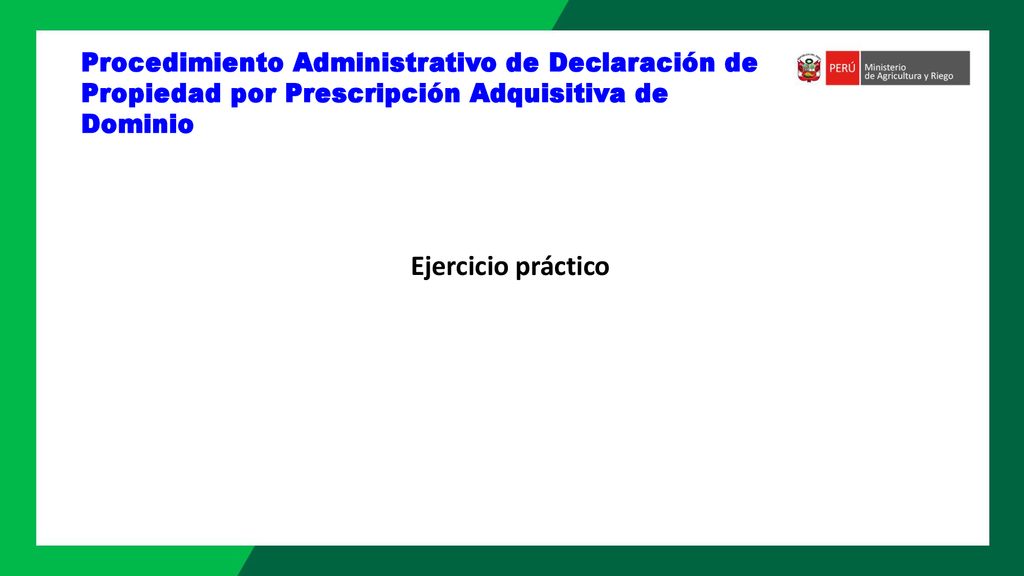 Procedimiento Administrativo de Declaración de Propiedad por Prescripción Adquisitiva de Dominio