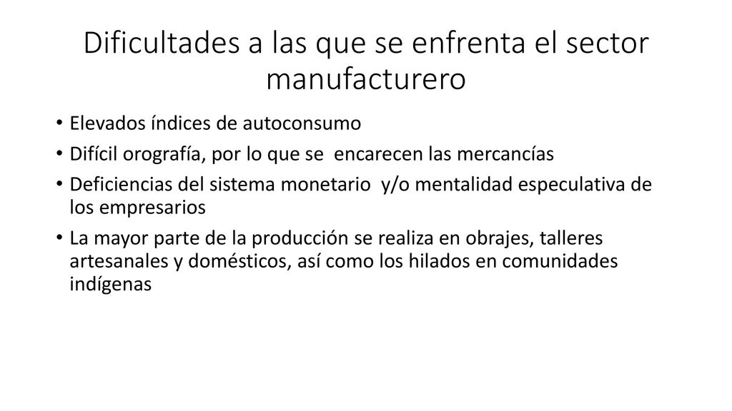 Dificultades a las que se enfrenta el sector manufacturero