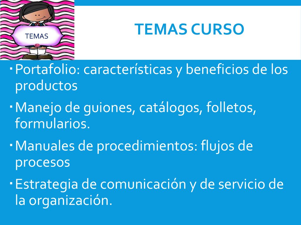 TEMAS CURSO Portafolio: características y beneficios de los productos