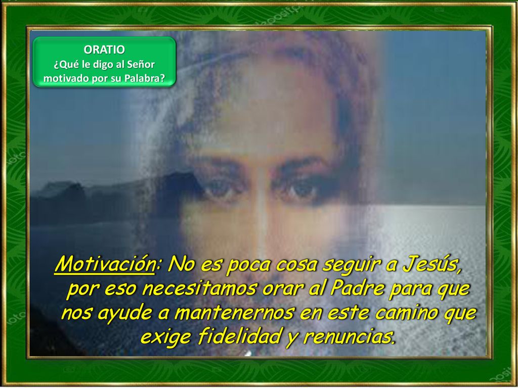 ¿Qué le digo al Señor motivado por su Palabra