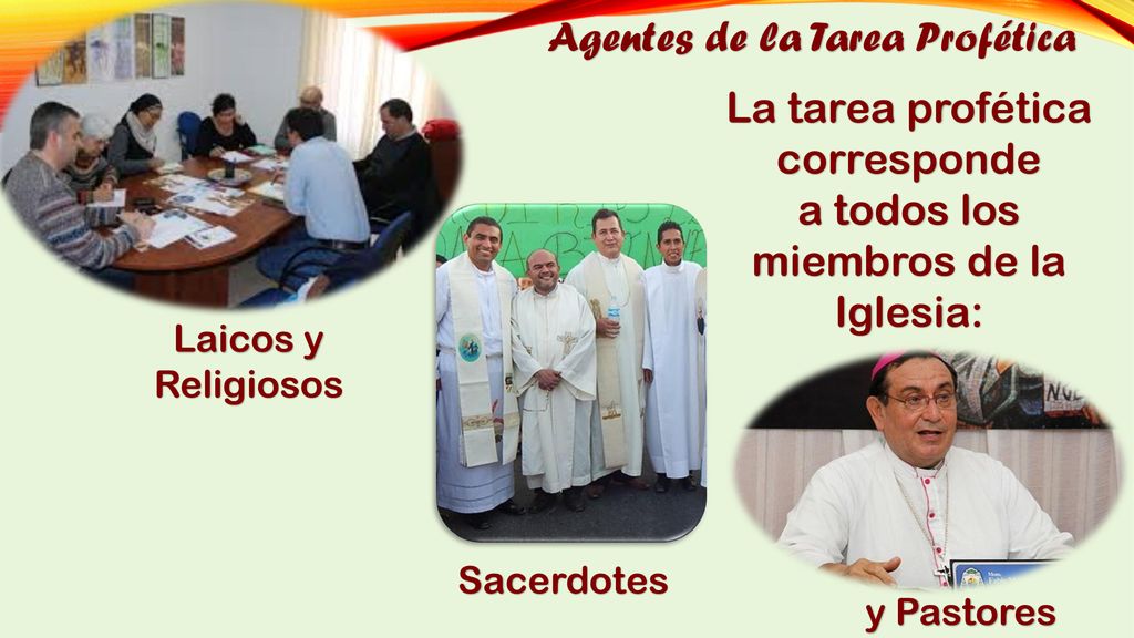 La tarea profética corresponde a todos los miembros de la Iglesia: