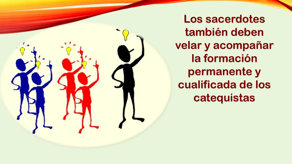 Los sacerdotes también deben velar y acompañar la formación permanente y cualificada de los catequistas