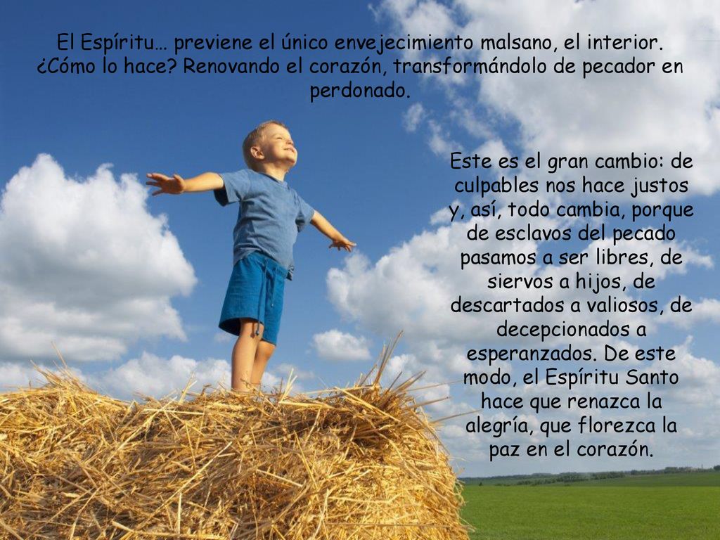 El Espíritu… previene el único envejecimiento malsano, el interior