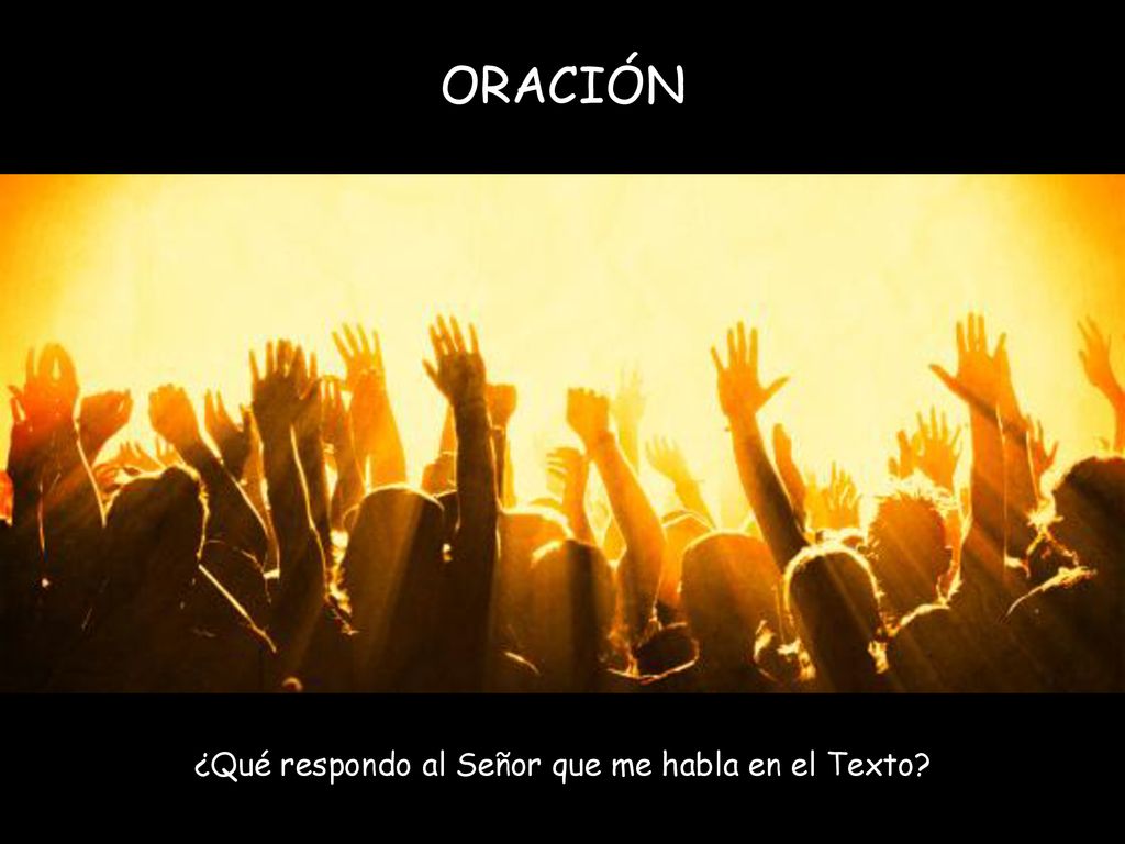 ¿Qué respondo al Señor que me habla en el Texto