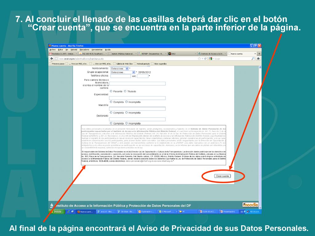 7. Al concluir el llenado de las casillas deberá dar clic en el botón Crear cuenta , que se encuentra en la parte inferior de la página.
