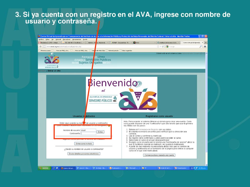 3. Si ya cuenta con un registro en el AVA, ingrese con nombre de usuario y contraseña.