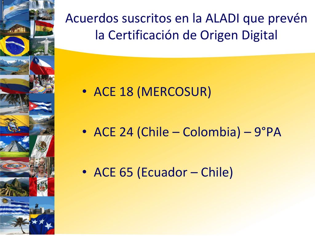 Acuerdos suscritos en la ALADI que prevén la Certificación de Origen Digital