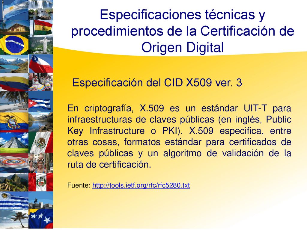 5252 Especificaciones técnicas y procedimientos de la Certificación de Origen Digital. Especificación del CID X509 ver. 3.