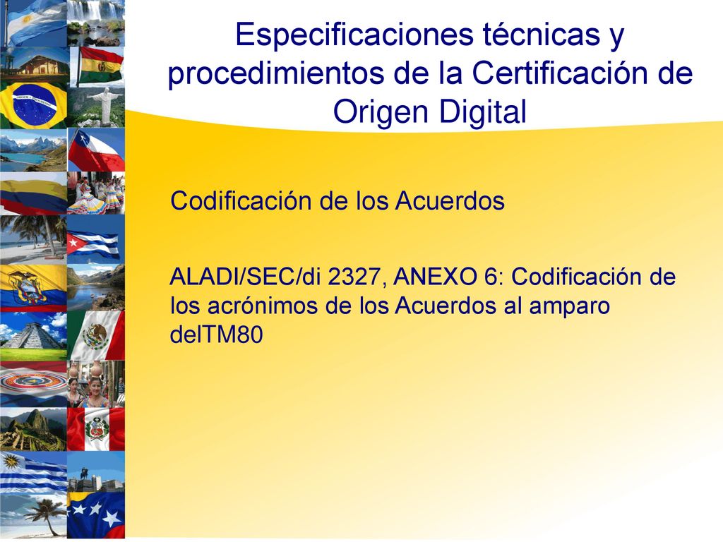 5454 Especificaciones técnicas y procedimientos de la Certificación de Origen Digital. Codificación de los Acuerdos.