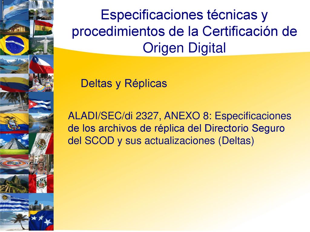 5656 Especificaciones técnicas y procedimientos de la Certificación de Origen Digital. Deltas y Réplicas.