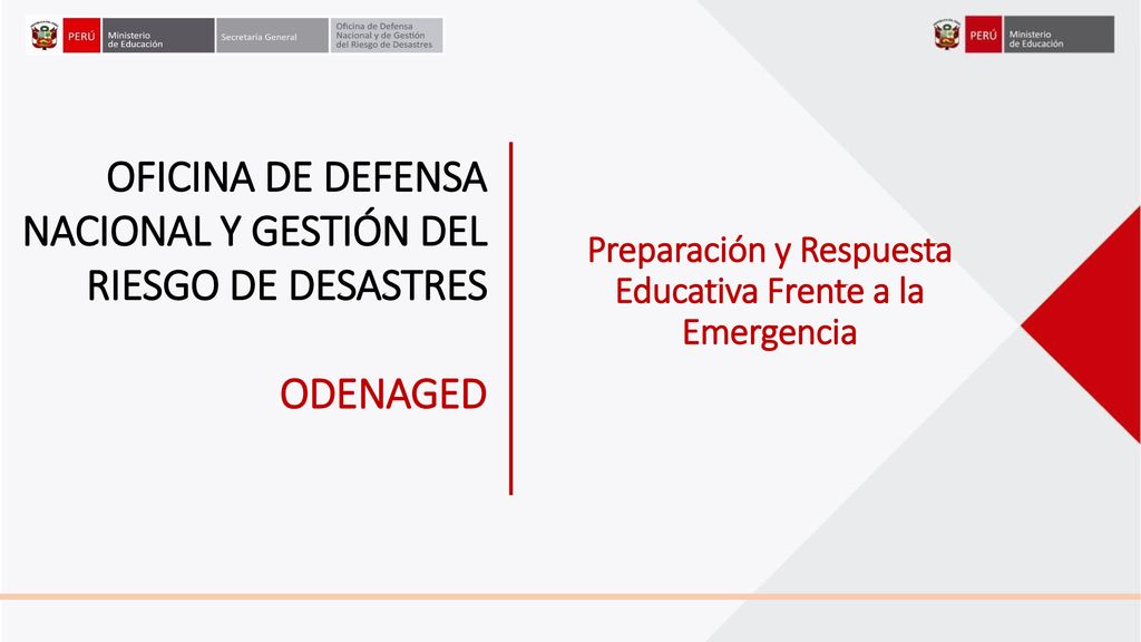 OFICINA DE DEFENSA NACIONAL Y GESTIÓN DEL RIESGO DE DESASTRES ODENAGED