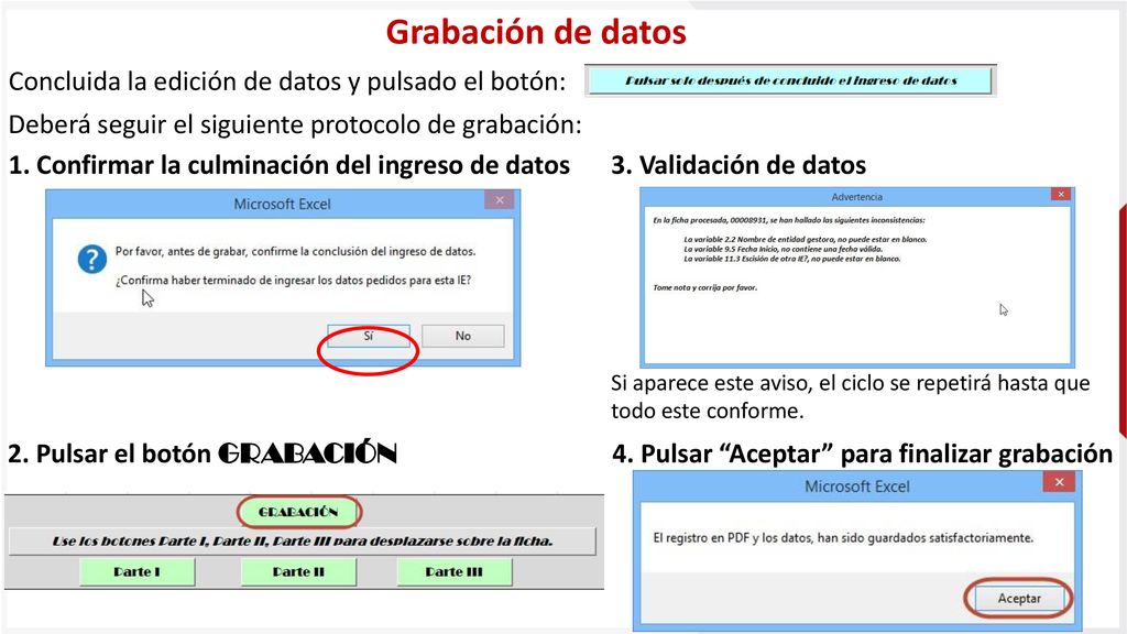 Grabación de datos Concluida la edición de datos y pulsado el botón: