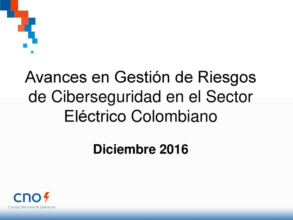 Avances en Gestión de Riesgos de Ciberseguridad en el Sector Eléctrico Colombiano