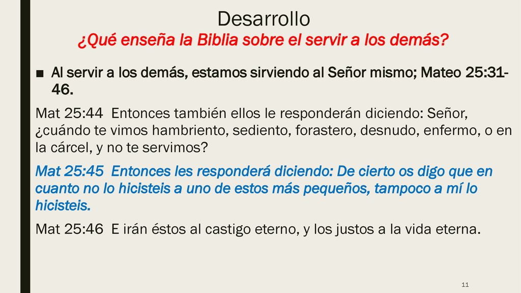 Desarrollo ¿Qué enseña la Biblia sobre el servir a los demás