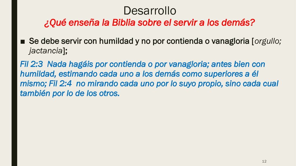 Desarrollo ¿Qué enseña la Biblia sobre el servir a los demás