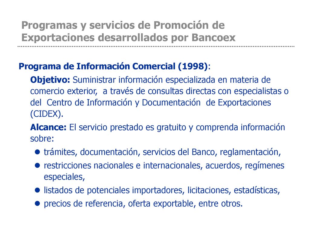 Programas y servicios de Promoción de Exportaciones desarrollados por Bancoex