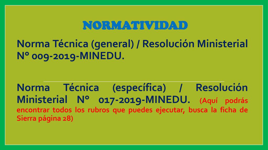NORMATIVIDAD Norma Técnica (general) / Resolución Ministerial N° MINEDU.