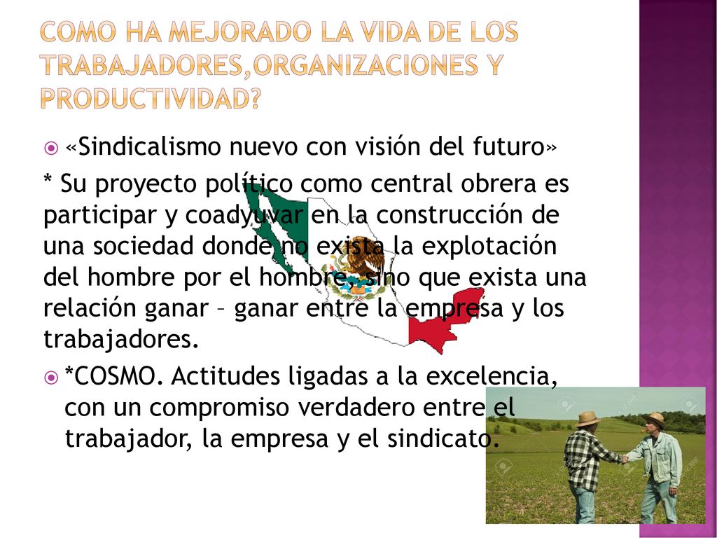 Como ha mejorado la vida de los trabajadores,organizaciones y productividad