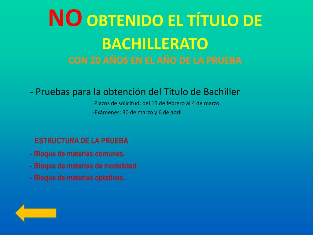NO OBTENIDO EL TÍTULO DE BACHILLERATO CON 20 AÑOS EN EL AÑO DE LA PRUEBA